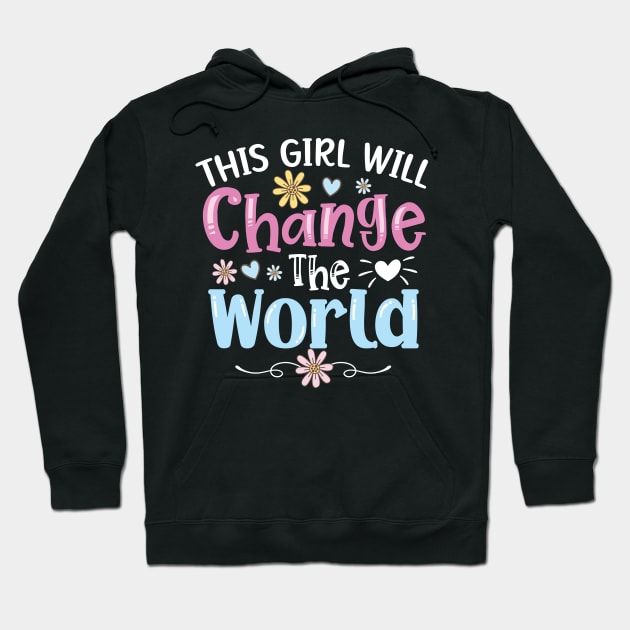 this Girl Will Change the World strong Inspirational Quotes Hoodie by UNXart